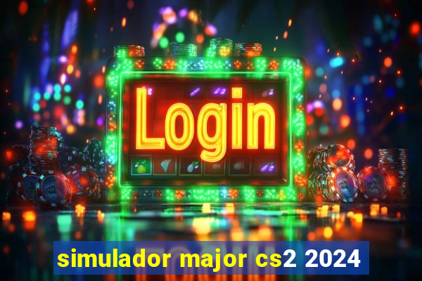 simulador major cs2 2024